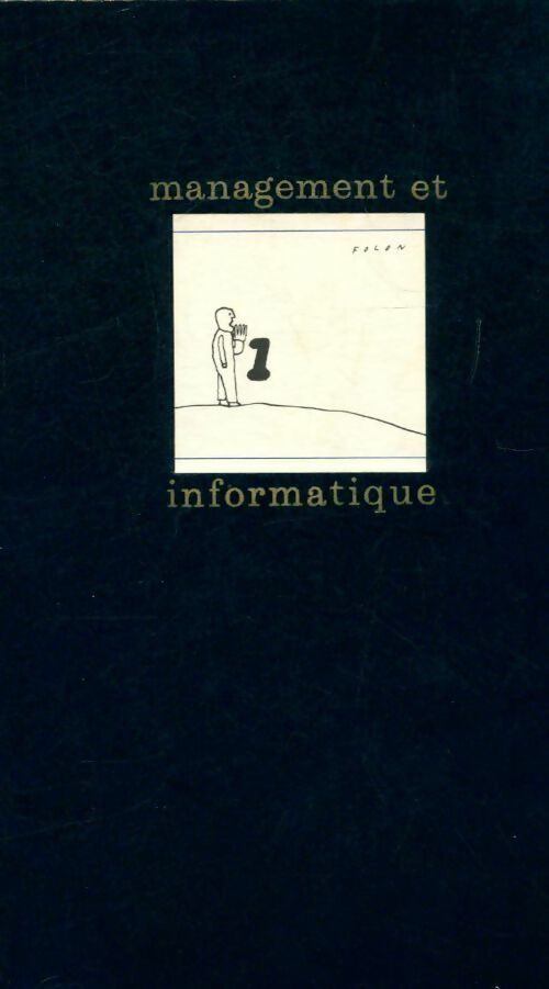Vous et l'informatique Tome III: Management et informatique - Gérard Bauvin - Livre