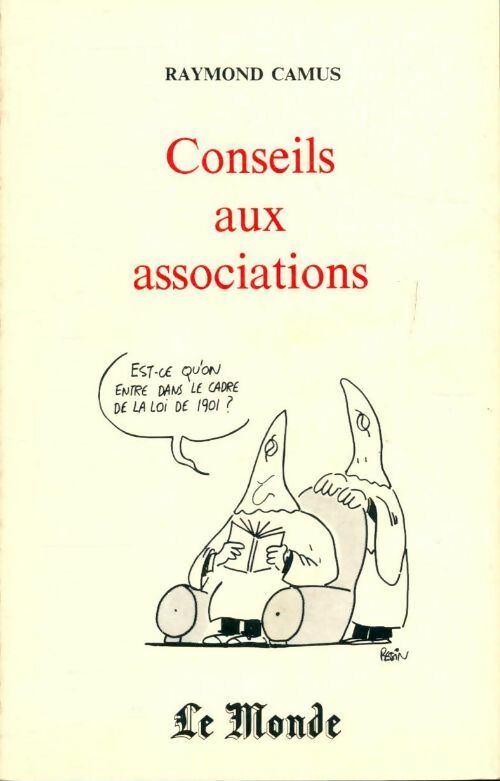 Conseils aux associations - Raymond Camus - Livre