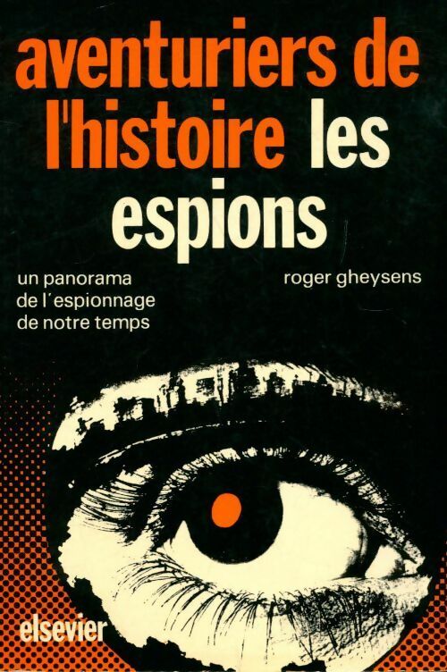 Aventuriers de l'histoire : Les espions - Roger Gheysens - Livre