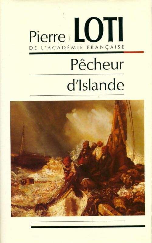 Pêcheur d'Islande - Pierre Loti - Livre