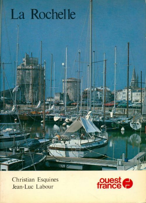 La Rochelle - Christian Esquines - Livre