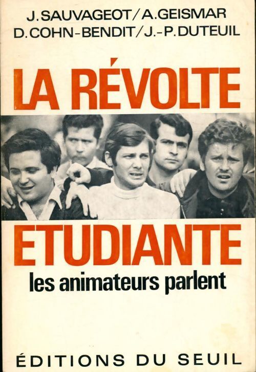 La révolte des étudiants les animateurs parlent - Collectif - Livre
