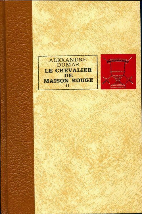 Le chevalier de Maison-Rouge Tome II - Alexandre Dumas - Livre