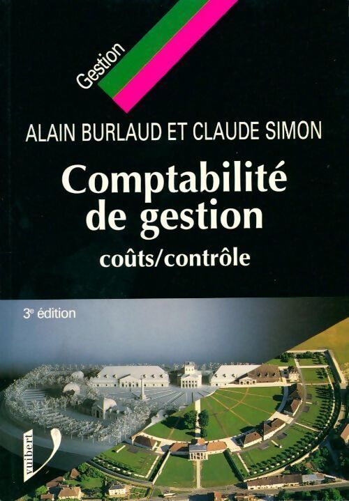 Comptabilité de gestion. Coûts et contrôle - Claude Simon - Livre