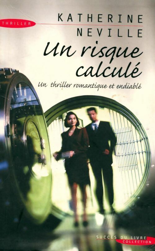 Un risque calculé - Katherine Neville - Livre