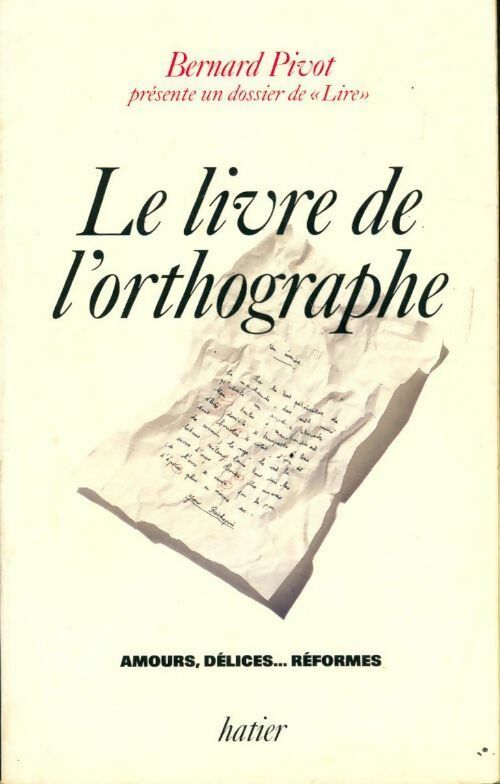 Le livre de l'orthographe - Collectif - Livre