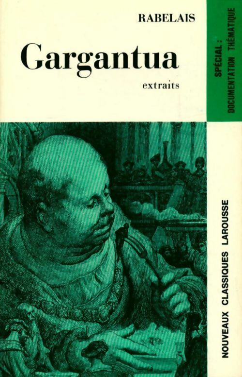 Gargantua (extraits) - François Rabelais - Livre