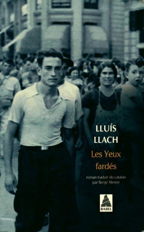 Les yeux fardés - Lluis Llach - Livre