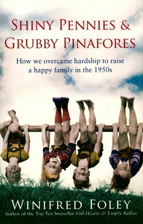 Shiny pennies & grubby pinafores - Winifred Foley - Livre