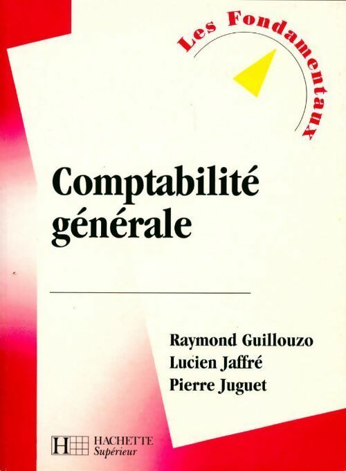 Comptabilité générale - Raymond Guillouzo, Lucien Jaffré, Pierre Juguet - Livre
