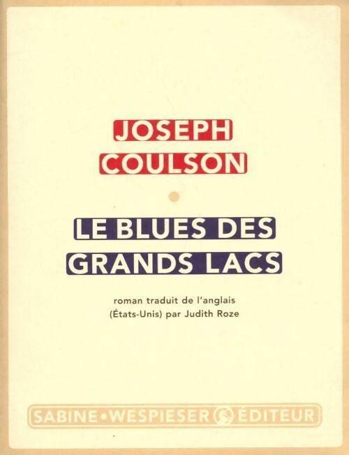 Le blues des Grands lacs - Joseph Coulson - Livre