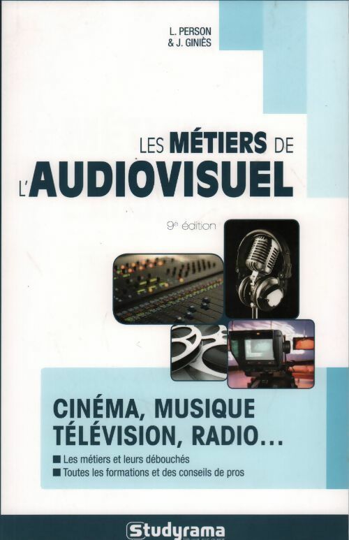 Les métiers de l'audiovisuel - Julie Giniès - Livre