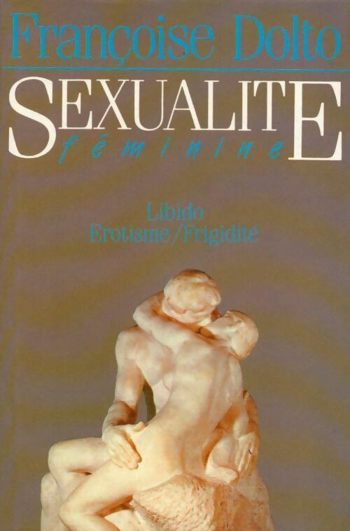 Sexualité féminine - Françoise Dolto - Livre