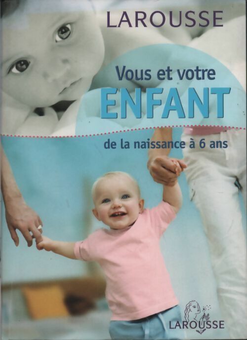Vous et votre enfant - Jacques Schmitz - Livre