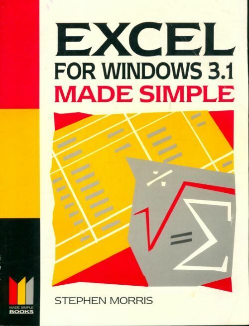 Excel for Windows 3. 1 made simple - Stephen Morris - Livre