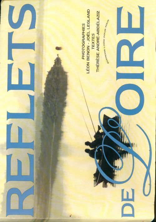 Reflets de Loire - Collectif - Livre