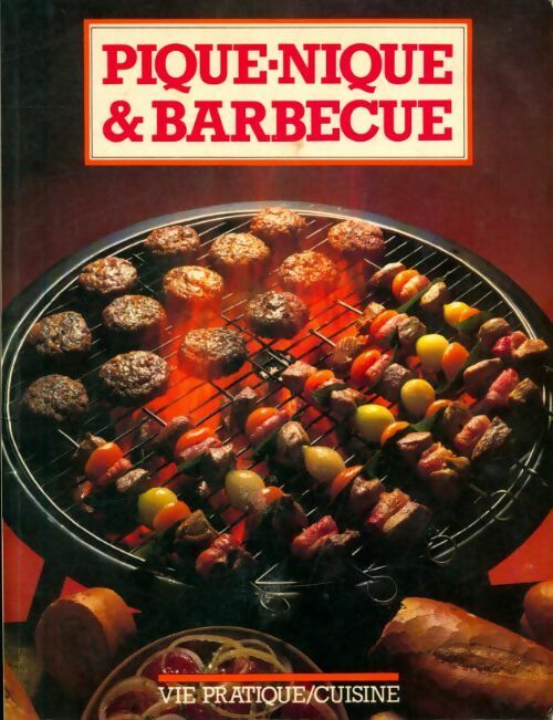 Pique-nique et barbecue - Collectif - Livre