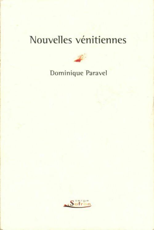 Nouvelles vénitiennes - Dominique Paravel - Livre