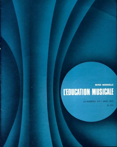 L'éducation musicale n°214 - Collectif - Livre