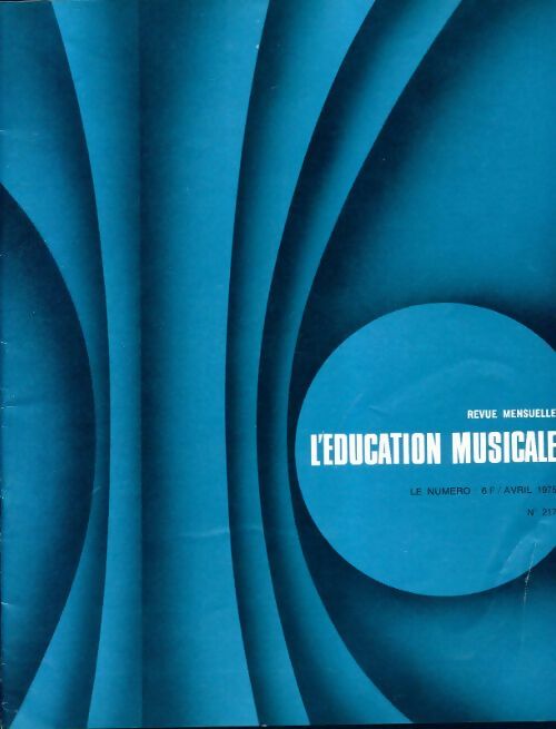 L'éducation musicale n°217 - Collectif - Livre