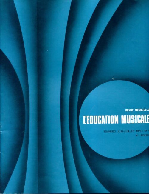 L'éducation musicale n°219-220 - Collectif - Livre