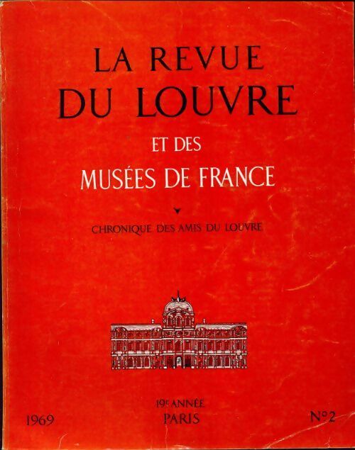 La revue du Louvre et des musées de France 19e année n°2 - Collectif - Livre