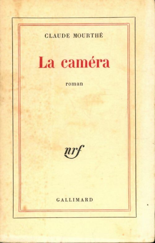 La caméra - Claude Mourthé - Livre