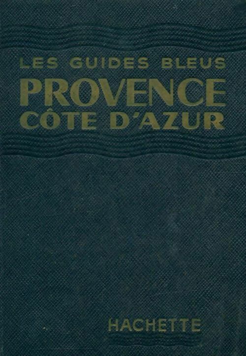 Provence / Côte d'Azur - Collectif - Livre
