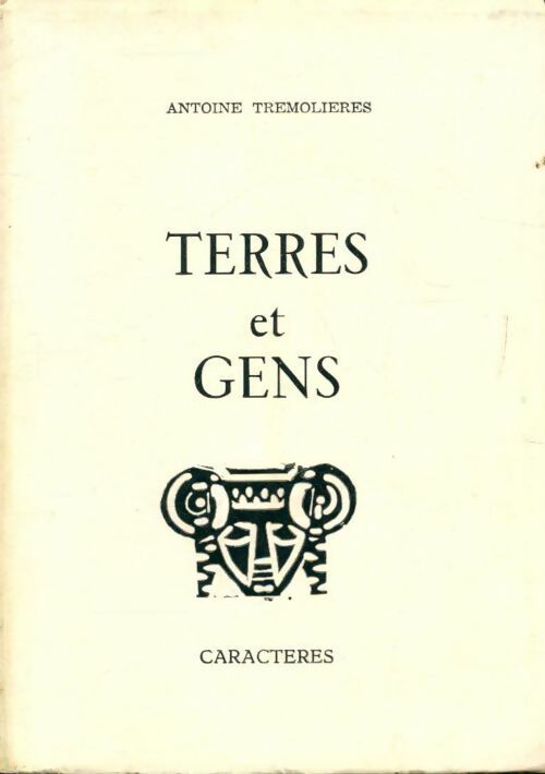 Terres et gens - Antoine Trémolières - Livre