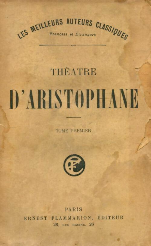 Théatre Tome I - Aristophane - Livre