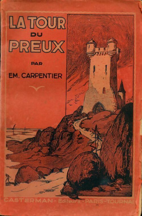 La tour du Preux - Emilie Carpentier - Livre