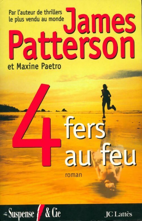 Le women murder club : 4 fers au feu - James Patterson, Maxine Paetro - Livre