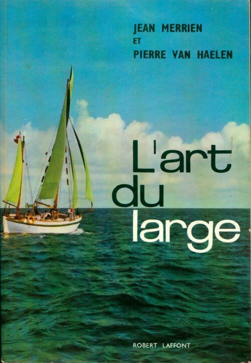 L'art du large - Jean Merrien, Pierre Van Haelen - Livre