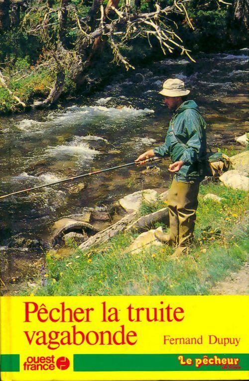 Pêcher la truite vagabonde - Fernand Dupuy - Livre