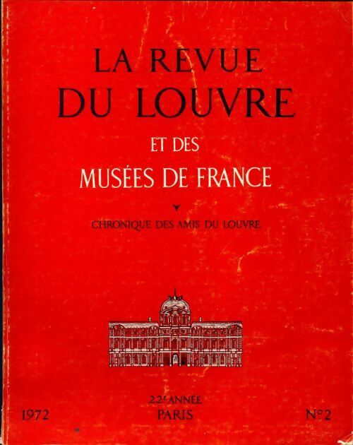 La revue du Louvre et des musées de France 22 année n°2 - Collectif - Livre