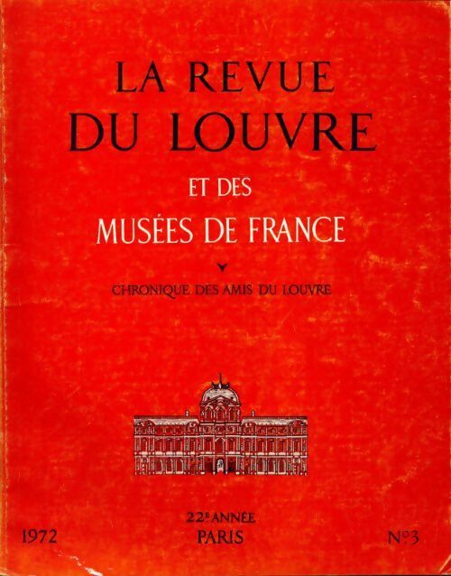 La revue du Louvre et des musées de France 22 année n°3 - Collectif - Livre