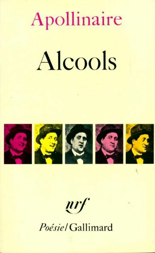 Alcools / Le bestiaire / Vitam impendere amori - Guillaume Apollinaire - Livre