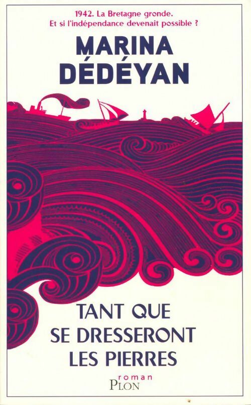 Tant que se dresseront les pierres - Marina Dédéyan - Livre