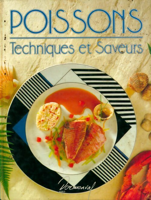 Poissons : Techniques et saveurs - Alain Reix - Livre