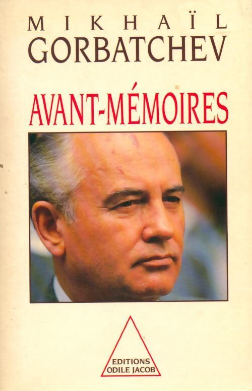 Avant-mémoires - Mikhaïl Gorbatchev - Livre