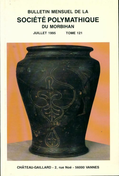 Bulletin mensuel de la société polymathique du Morbihan Tome CXXI - Collectif - Livre