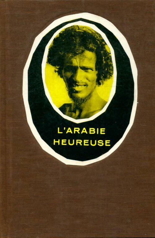 L'Arabie heureuse - Hans Helfritz - Livre