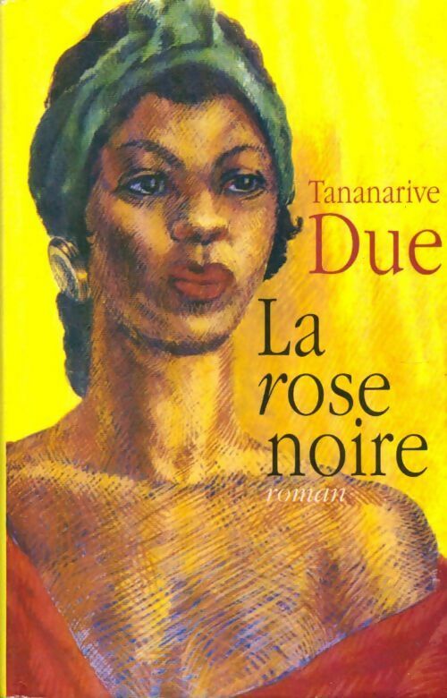La rose noire - Tananarive Due - Livre