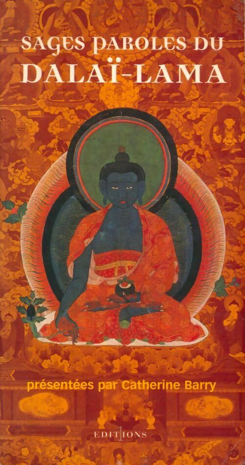 Sages paroles du Dalaï-Lama - Catherine Barry - Livre