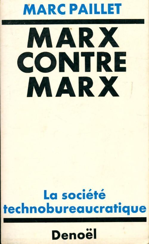 Marx contre Marx - Marc Paillet - Livre
