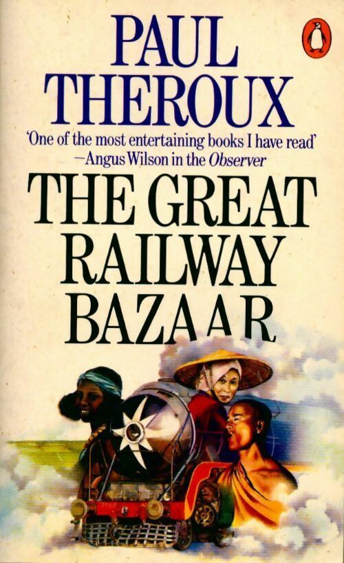 The great railway bazaar - Paul Theroux - Livre
