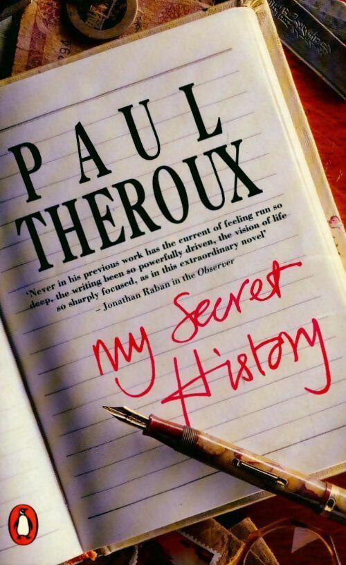 My secret history - Paul Theroux - Livre