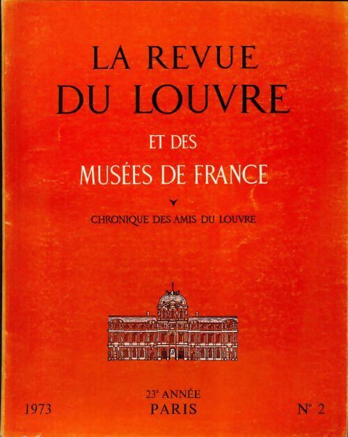 La revue du Louvre et des musées de France 23e année n°2 - Collectif - Livre
