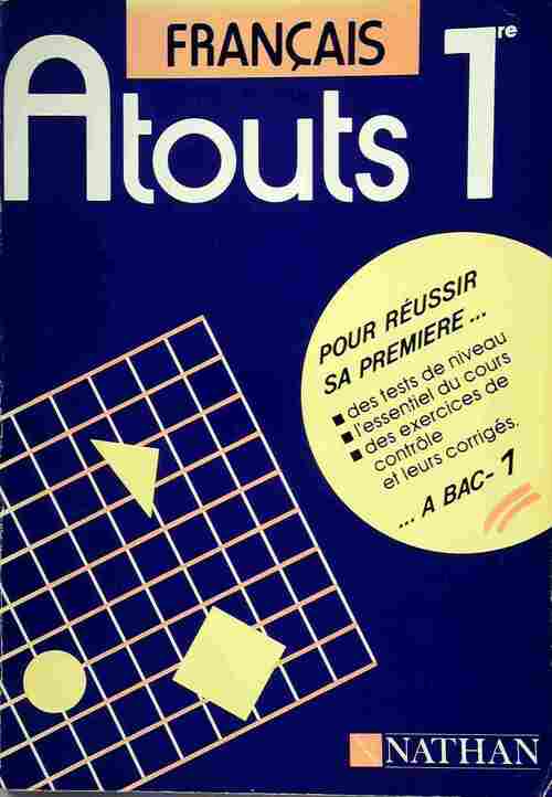 Atouts Français 1ère - Reynal Sorel - Livre