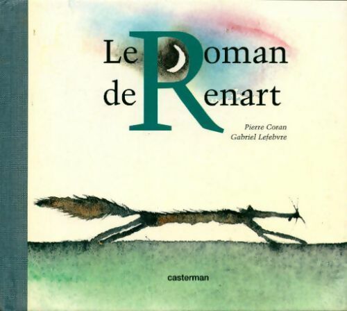 Le roman de renart - Pierre Coran - Livre